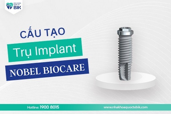 cau-tao-tru-implant-nobel