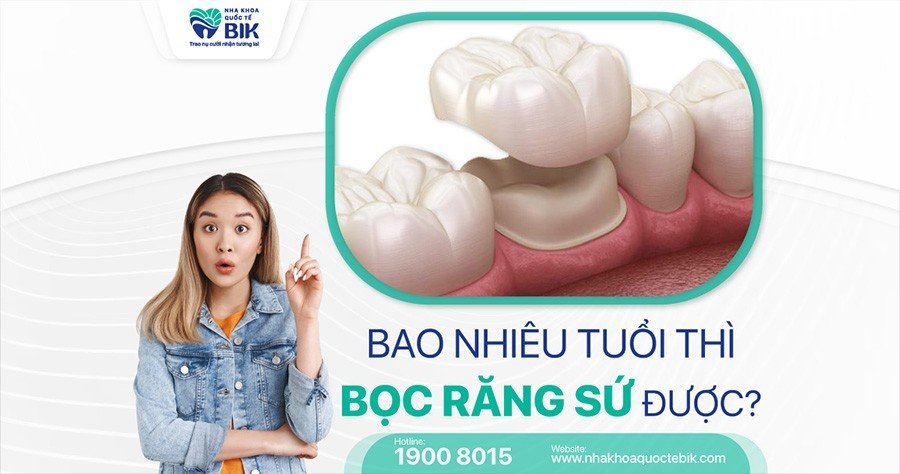 bao-nhieu-tuoi-thi-boc-rang-su-duoc