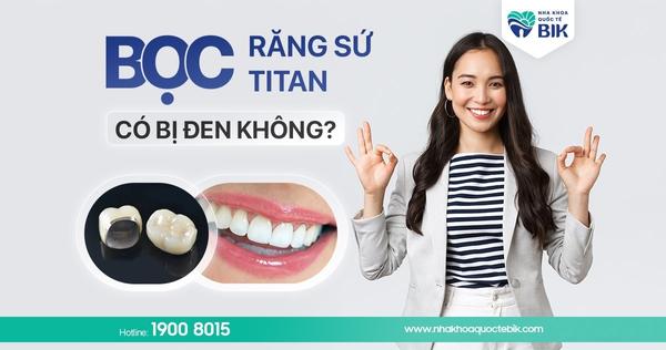 boc-rang-su-titan-co-bi-den-khong