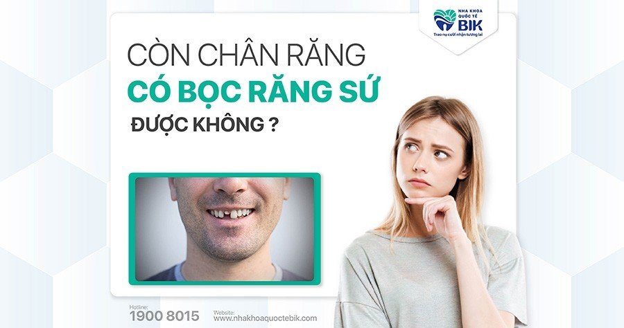 con-chan-rang-co-boc-rang-su-duoc-khong