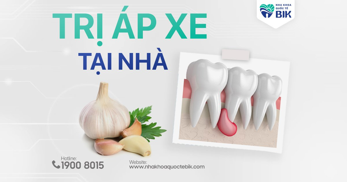 Trị áp xe răng tại nhà