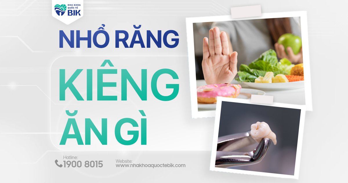 Mới Nhổ Răng Nên Và Không Nên Ăn Gì?